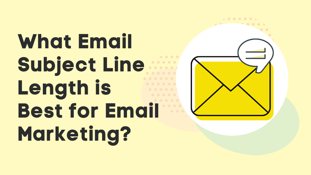 What Email Subject Line Length Is Best For Email Marketing? | GrowMeOrganic