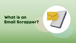 What is an Email Scrapper?