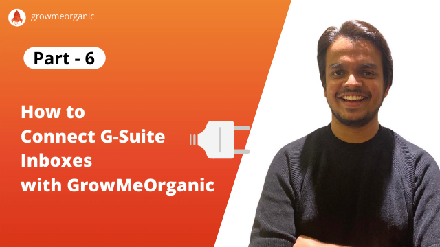 Part 6 - Connect Inboxes with GrowMeOrganic - Cold Email Masterclass