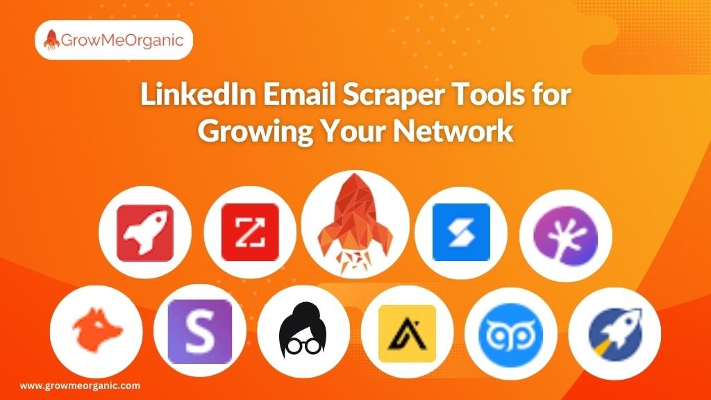 LinkedIn Email Scraper Tools for growing your network