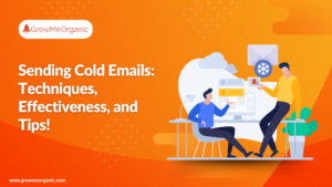 Sending Cold Emails: Techniques, Effectiveness, and Tips