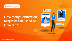 How many Connection Requests can I send on Linkedin? [2024 Tutorial]