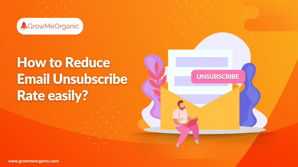 How to Reduce Email Unsubscribe Rate easily?