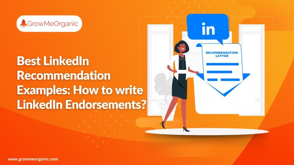 [2024] Best LinkedIn Recommendation Examples: How to write LinkedIn Endorsements?