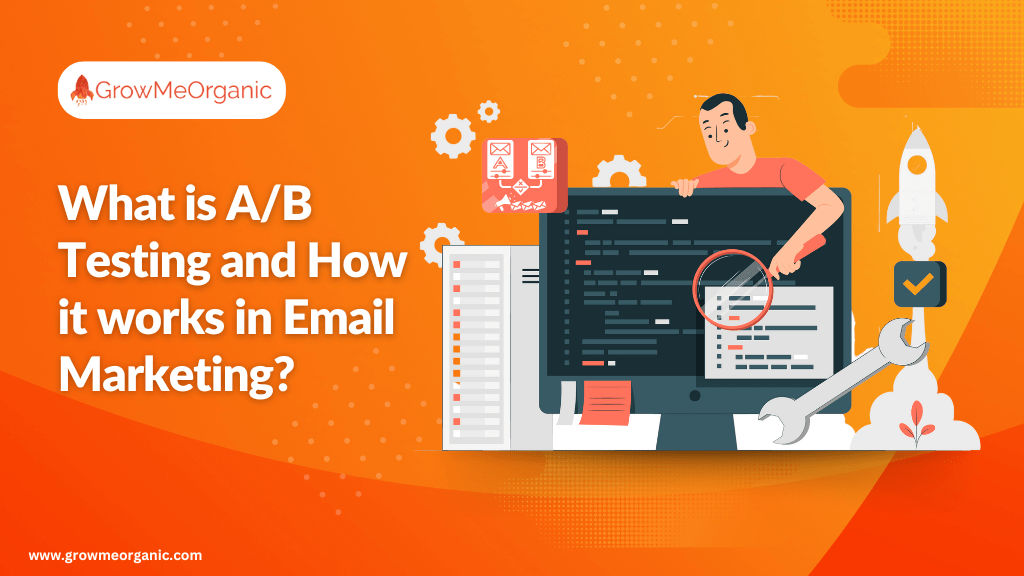 What is A/B Testing and How it works in Email Marketing?