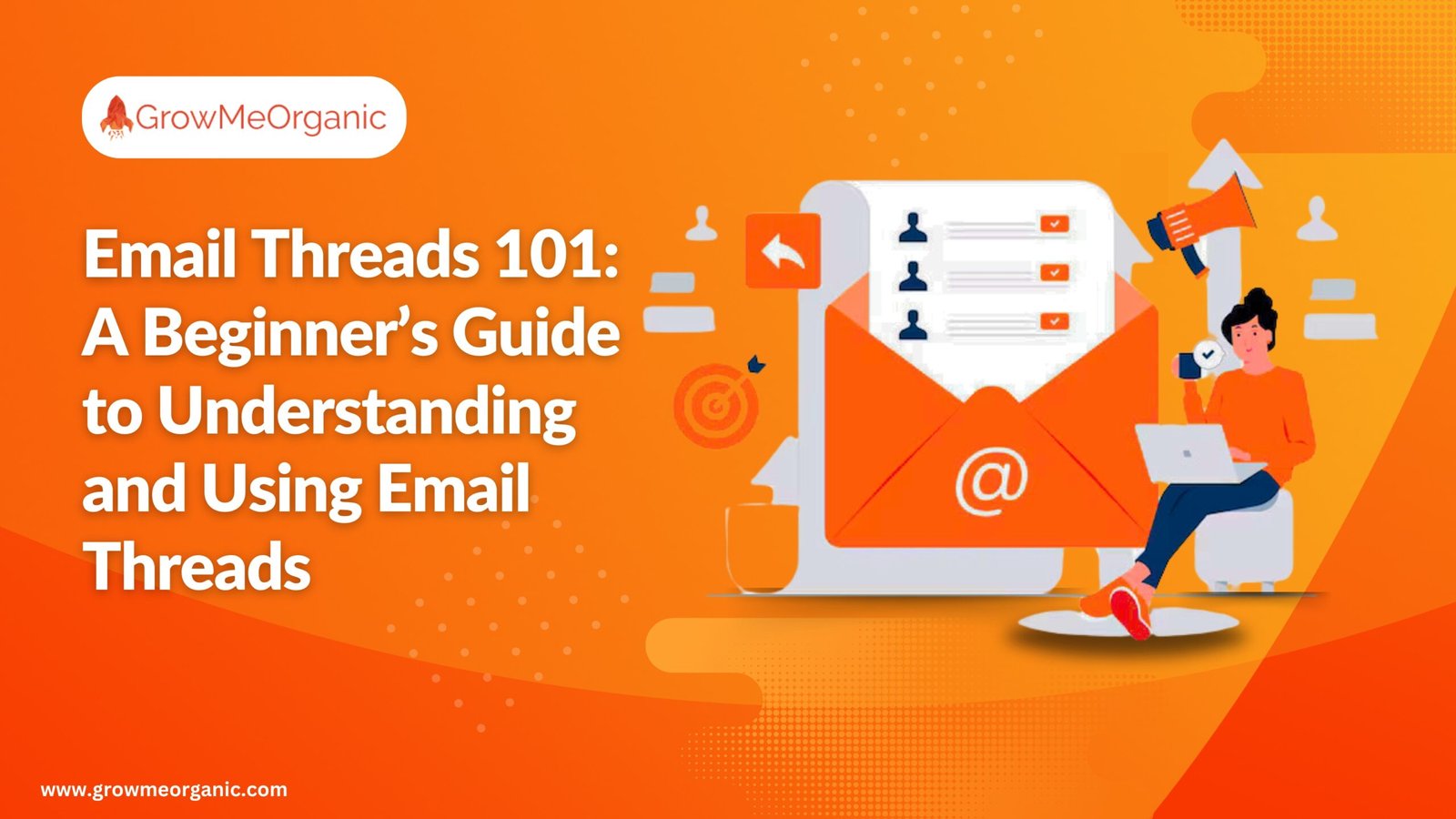 Email Threads 101: A Beginner's Guide to Understanding and Using Email Threads