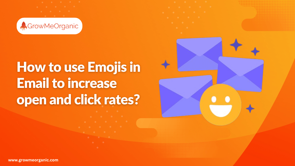 How to use Emojis in Email to increase open and click rates?