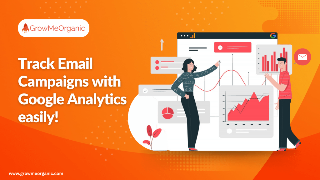 Track Email Campaigns with Google Analytics easily!