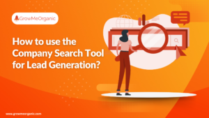 How to use the Company Search Tool for Lead Generation?